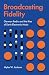 Broadcasting Fidelity: Germ...