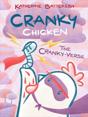 The Cranky-Verse (Cranky Chicken #4)