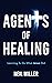 Agents of Healing: Learning...