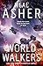 World Walkers by Neal Asher World Walkers by Neal Asher