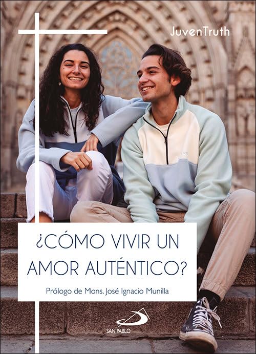JuvenTruth 2: ¿Cómo vivir un amor auténtico? (Paperback)