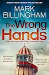 The Wrong Hands by Mark Billingham