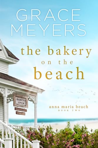 The Bakery On The Beach 2 (Anna Maria Beach #2)