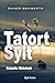 TATORT SYLT Eiskalte Wahrheit: Nordsee Krimi (Sylt Krimis 5) (German Edition)