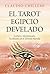 El Tarot egipcio develado: ...