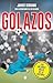 Golazos: Los mejores goles ...