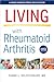 Living with Rheumatoid Arthritis (A Johns Hopkins Press Health Book)