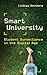 Smart University: Student Surveillance in the Digital Age (Critical University Studies)