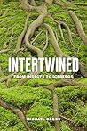 Intertwined: From...