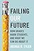 Failing Our Future: How Grades Harm Students, and What We Can Do about It