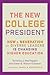 The New College President by Terrence J. Mactaggart
