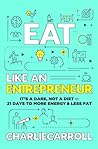 Eat Like An Entre...