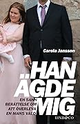 Han ägde mig