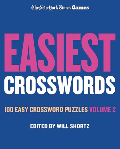 New York Times Games Easiest Crosswords Volume 2: 100 Easy Crossword Puzzles (Spiral-bound)