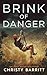 Brink of Danger by Christy Barritt