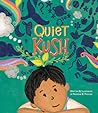 Quiet Kush by Natasha B. Padhiar