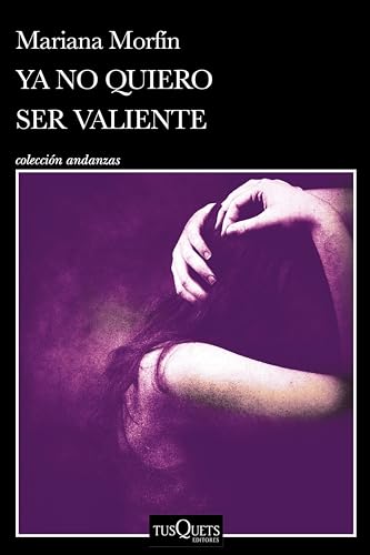 Ya no quiero ser valiente (Kindle Edition)