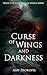 Curse of Wings and Darkness