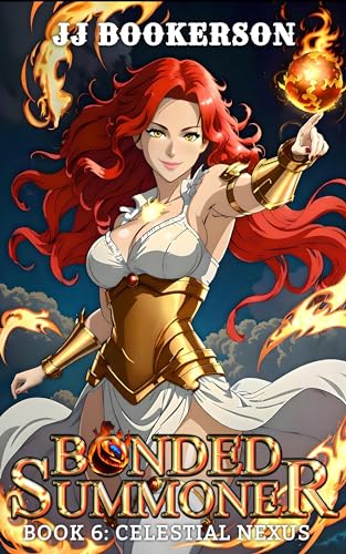 Celestial Nexus: A Summoner Fantasy LitRPG (Bonded Summoner Book 6)