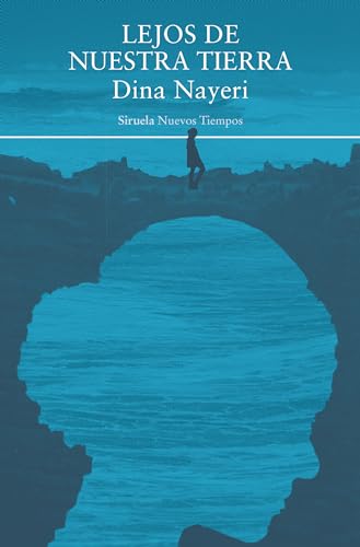 Portada de Lejos de nuestra tierra, de Dina Nayeri