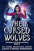 Their Cursed Wolves (Kingdom of Shifters and Witches, #2)