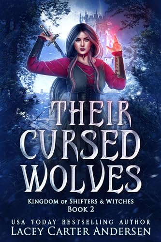 Their Cursed Wolves (Kingdom of Shifters and Witches, #2)