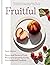 Fruitful: Sweet and Savoury...