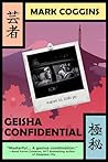 Geisha Confidential by Mark Coggins