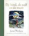 De hond, de wolf en de maan by James Norbury De hond, de wolf en de maan by James Norbury