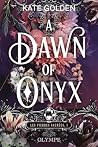 A Dawn of Onyx