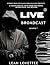 Live Broadcast  by Leah Lovettee