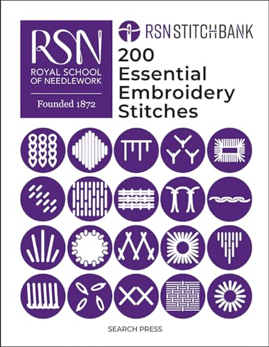 RSN Stitch Bank: 200 Essential Embroidery Stitches (Royal School of Needlework Guides)