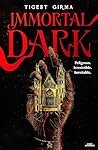 Book cover for Immortal Dark. Peligroso. Irresistible. Inevitable (Immortal Dark, #1)