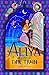 Aliya Aboard the Time Train: a dazzling magical adventure, sequel to Aliya to the Infinite City