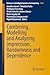 Combining, Modelling and Analyzing Imprecision, Randomness an... by Jonathan Ansari