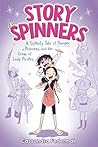Story Spinners: A Sisterly Tale of Danger, a Princess, and Her Crew of Lady Pirates
