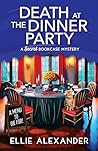 Death at the Dinner Party by Ellie Alexander