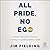 All Pride, No Ego: A Queer Executive's Journey to Living and Leading Authentically