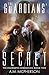 The Guardians' Secret by A M McPherson