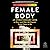 A Brief History of the Female Body by Deena Emera