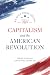 Capitalism and the American Revolution (We Hold These Truths: America at 250, 2)
