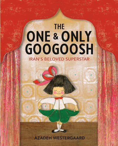 The One & Only Googoosh: Iran's Beloved Superstar (Hardcover)
