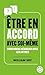 Être en accord avec soi-même: Pour mieux négocier avec les autres