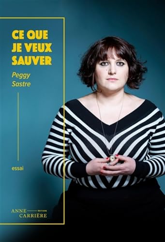 Ce que je veux sauver (Paperback)