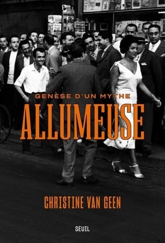 Allumeuse: Genèse d'un mythe (Paperback)