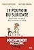 Le Pouvoir du Suricate by Pablo Servigne