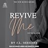 Revive Me: The Af...