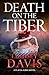 Death on the Tiber by Lindsey Davis