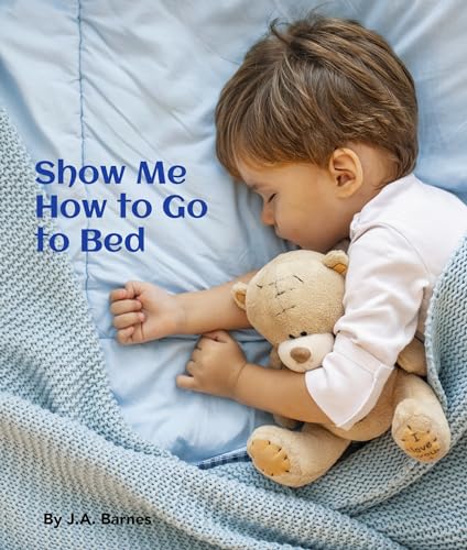 Show Me How to Go to Bed (Board Book)