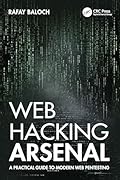 Web Hacking Arsenal: A Practical Guide to Modern Web Pentesting